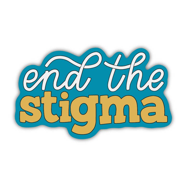 End The Stigma Sticker for wholesale by Kyn You Believe It