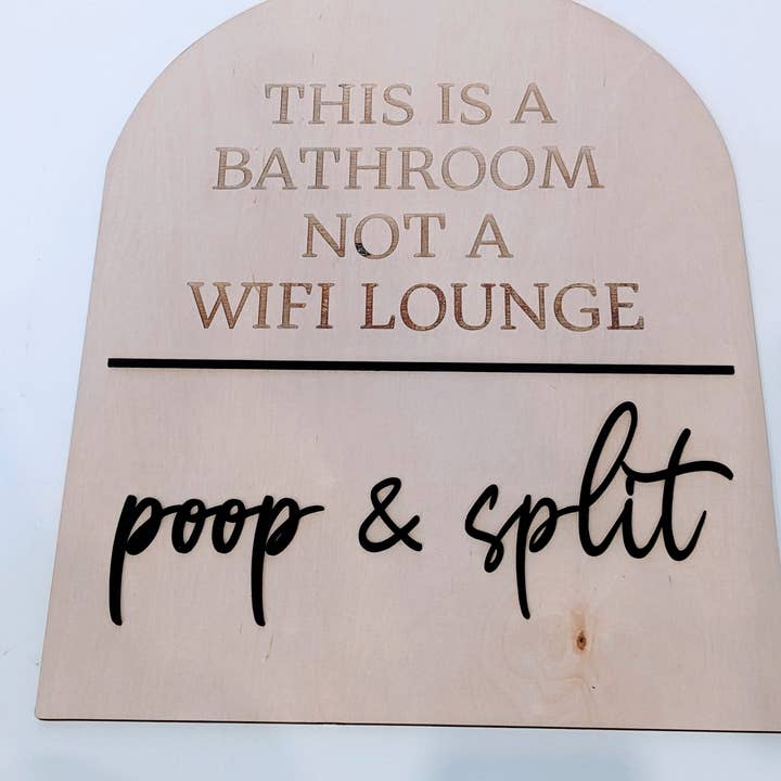 Cartello «This Is A Bathroom Not A Wifi Lounge», divertente per bagno per la vendita all'ingrosso da parte di Hunter Kouture