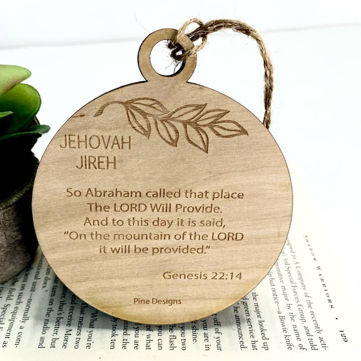 Pine Designs - Wholesale Ornament - Jehovah Jireh, Provider, Name of God Ornament2