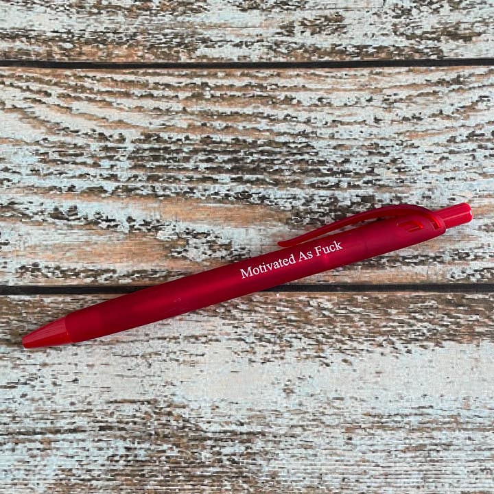 Adult Motivated As Fuck red hot pens for wholesale by Cheek and Pen Paper Co