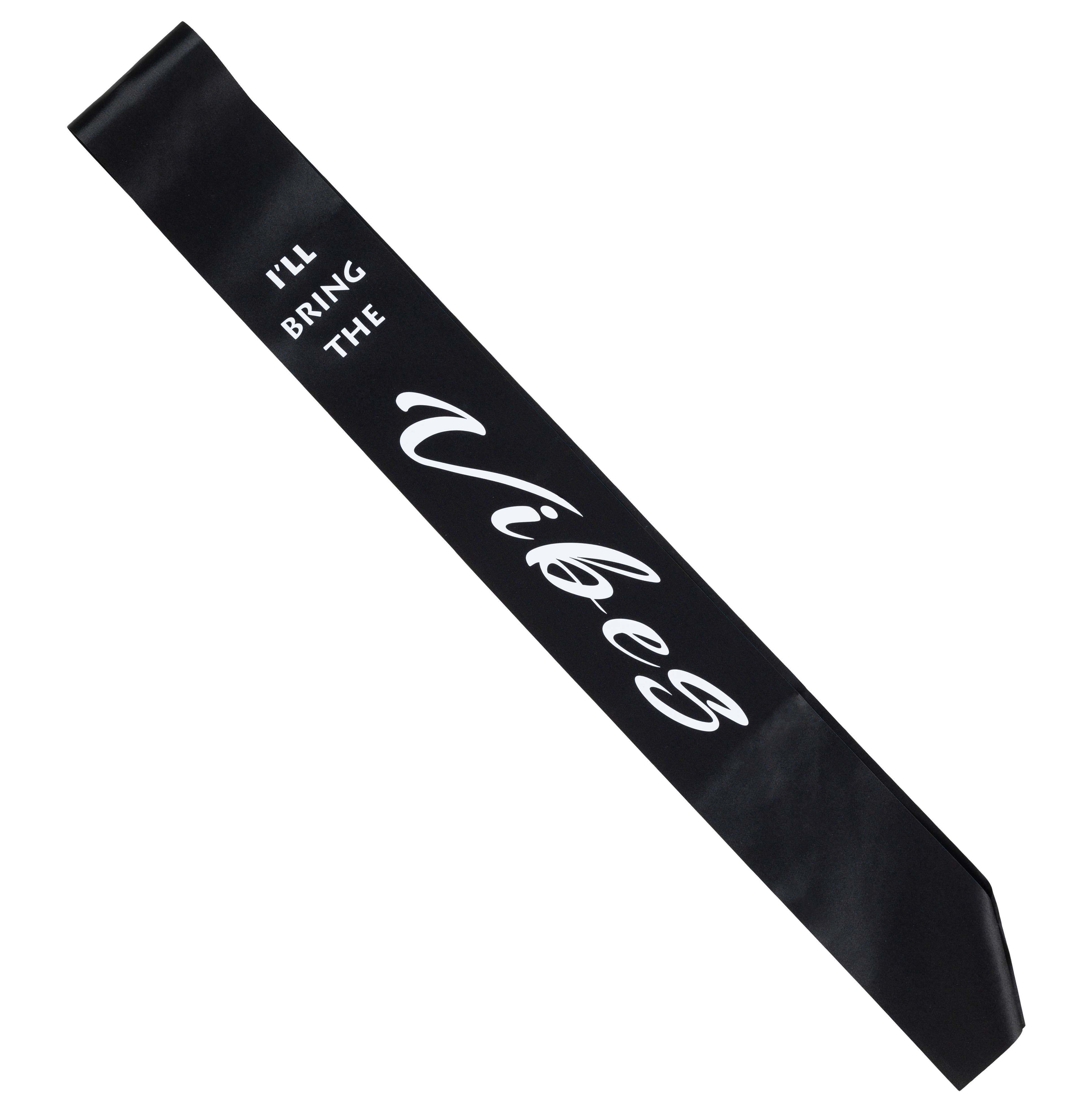 Funky Junque – wholesale Party gift – Bridal Sash - I'll bring the - Vibes (Black)1