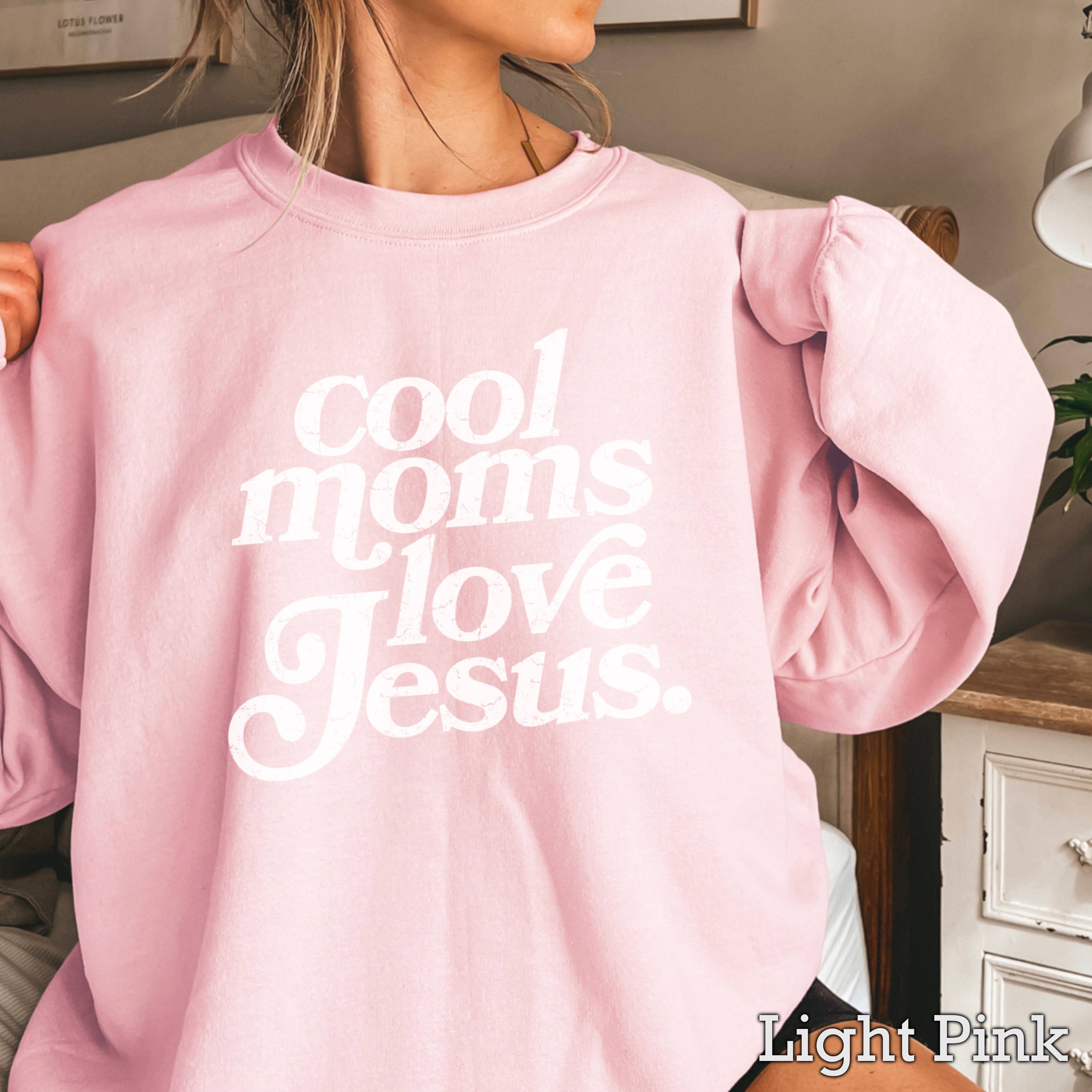Shoppe SHC - Wholesale Graphic Sweatshirt - Women's - Cool Moms Love Jesus Christian Graphic Sweatshirt 7