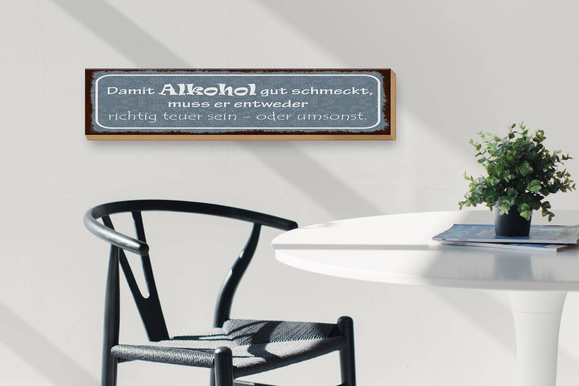 Femer - Vendita all'ingrosso Cartelli - Insegna in legno con scritta 46x10 cm per far sì che l'alcol abbia un buon sapore decorazione2