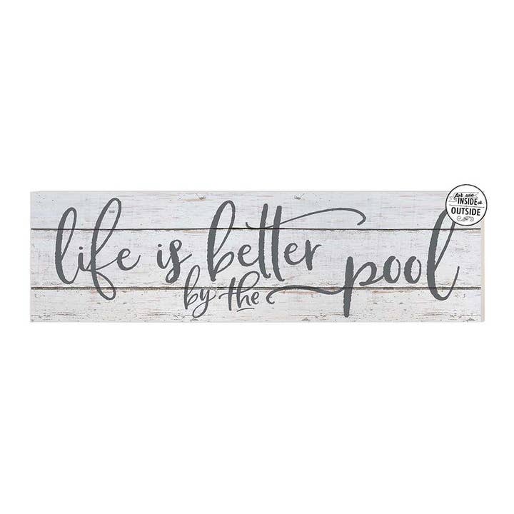35x10 Life is Better by Pool Indoor Outdoor Sign for wholesale by Kindred Hearts