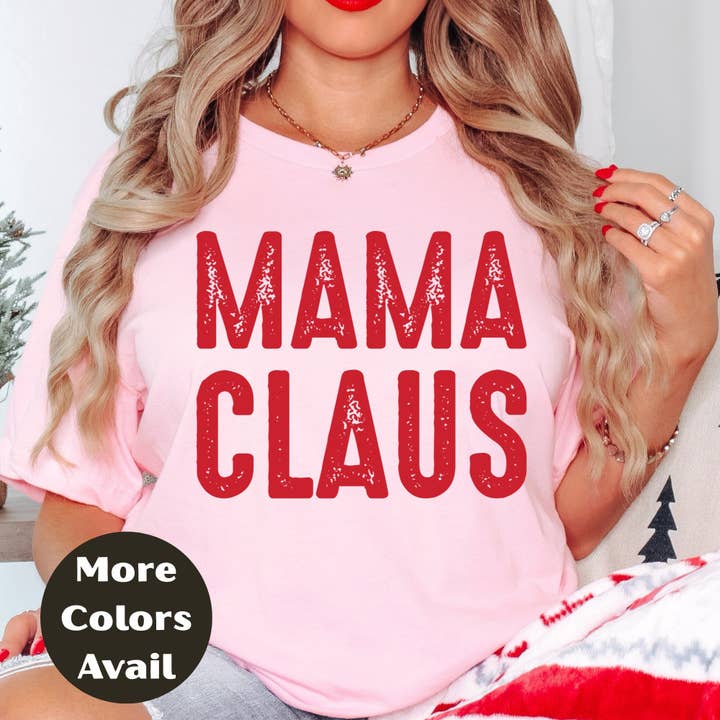Epic Life - Designed - Wholesale Screen Printed T-Shirt - Women's - Mama Claus Shirt or Sweatshirt – Christmas Top Small - 4XL and Plus Size – Multiple Colors3