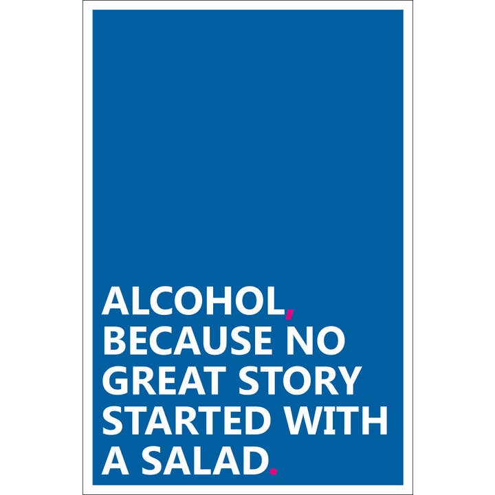 Close Up GmbH - Wholesale Art Print - Alcohol Art Print Because No Great Story Started With...