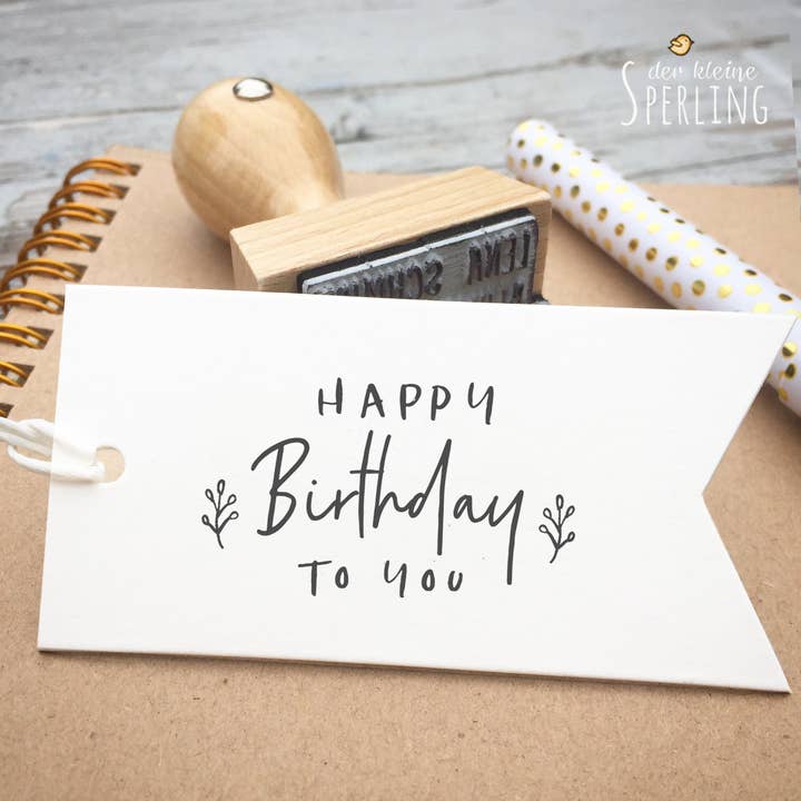 Der kleine Sperling - Vendita all'ingrosso Timbro in gomma/decorativo - Timbro HAPPY Birthday TO YOU | Timbro compleanno | Fai da te biglietto di compleanno