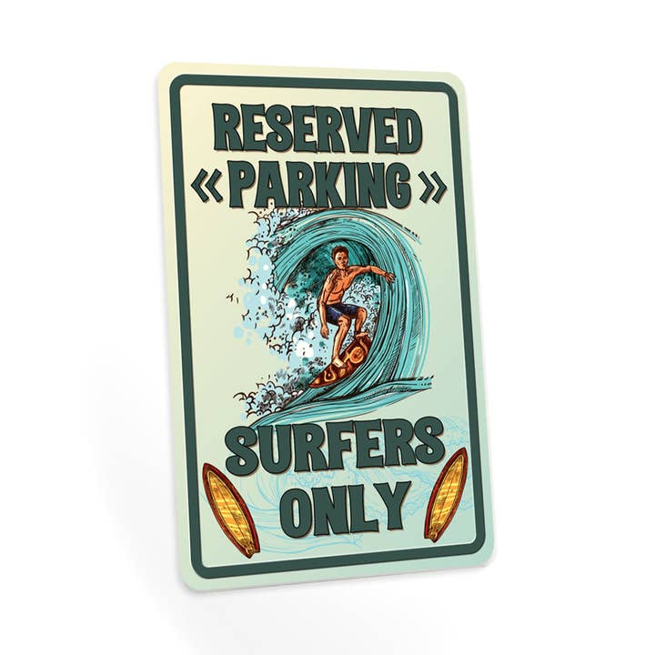 Surfers Only gereserveerd parkeerbord Beach Surf 108122001010 voor wholesale door Chico Creek Signs