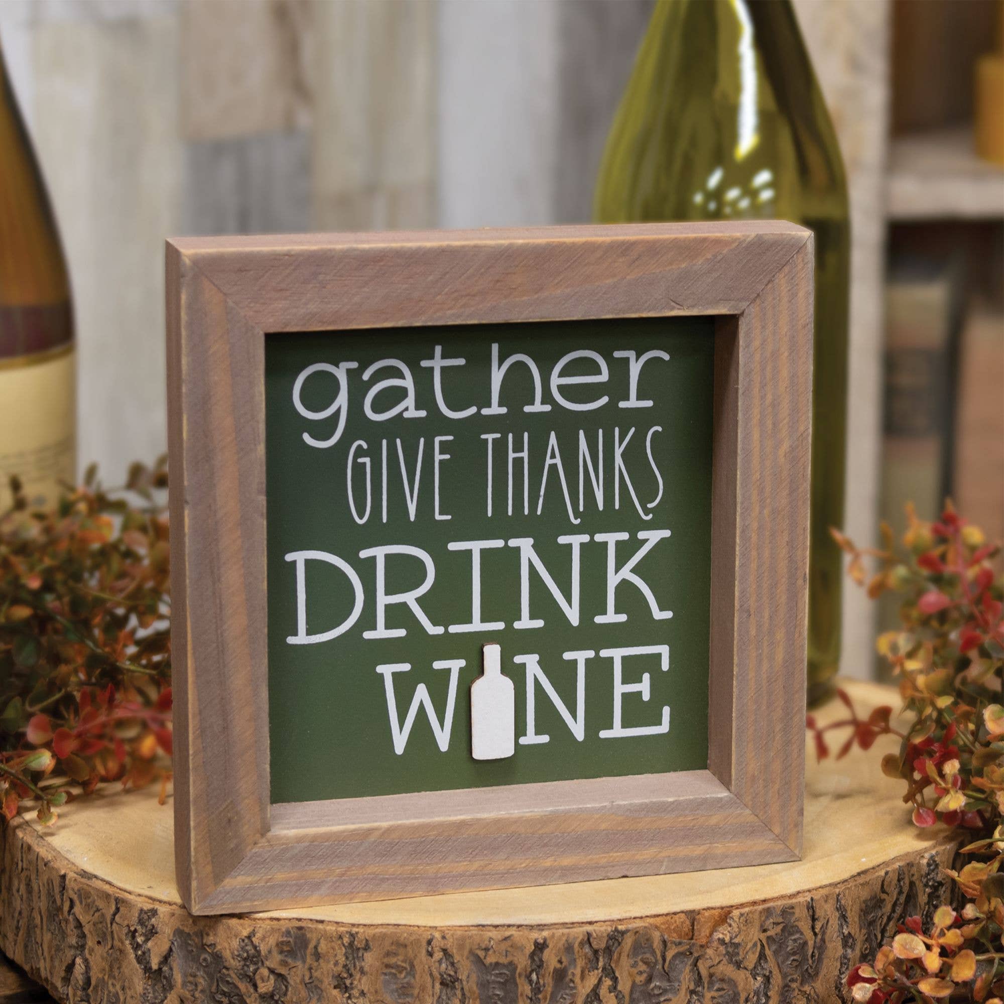 The Hearthside Collection - Wholesale Sign - Gather Give Thanks Drink Wine Framed Sign2