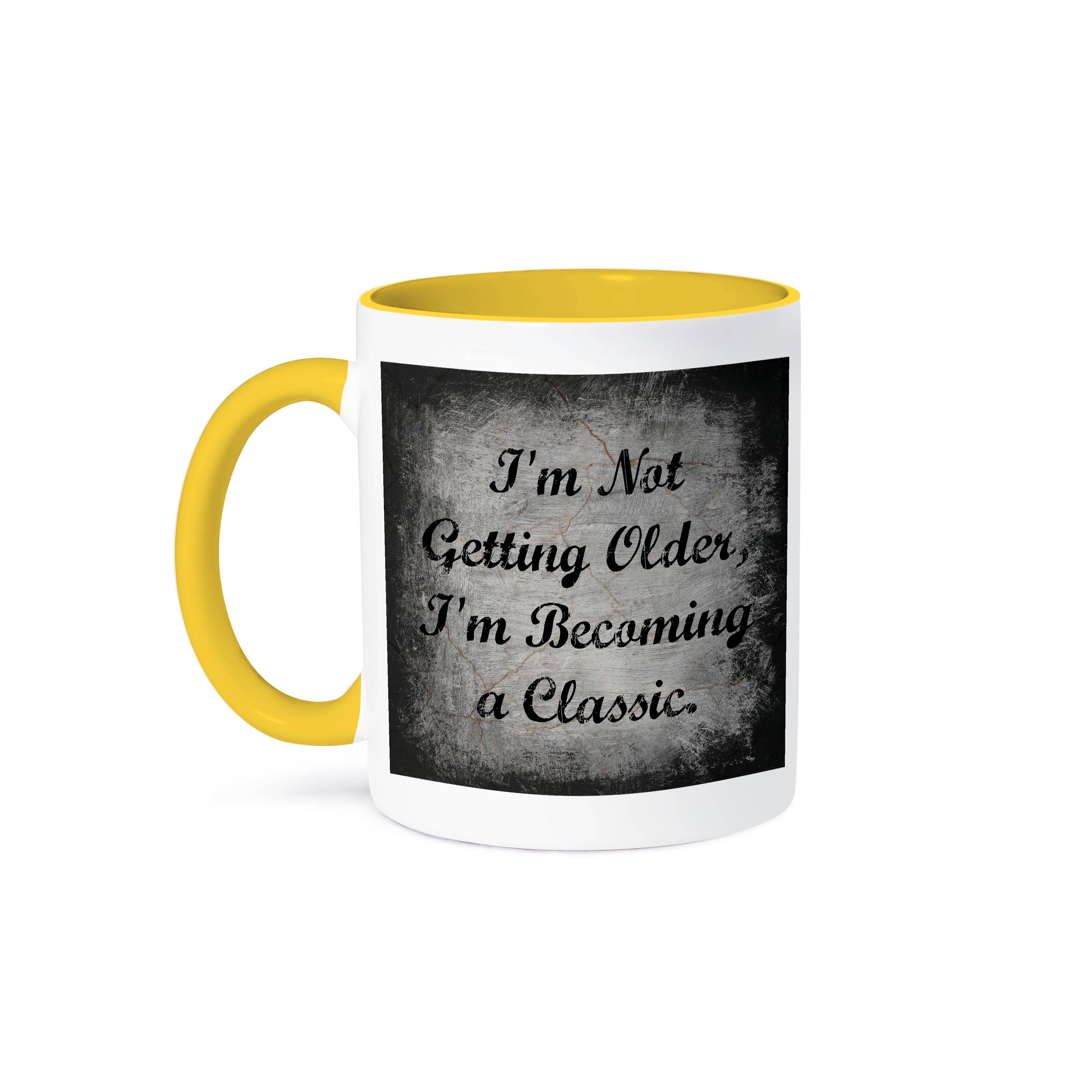3dRose - Wholesale Coffee Mug - 3dRose, im not getting older im becoming a classic black lettering , Mug0