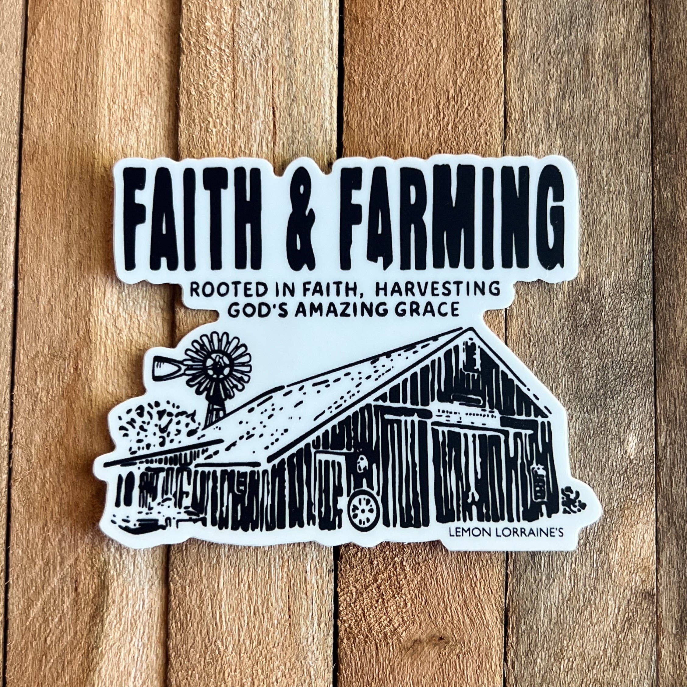 Lemon Lorraine's LLC – wholesale Sticker – FAITH & FARMING - Sticker Decals0