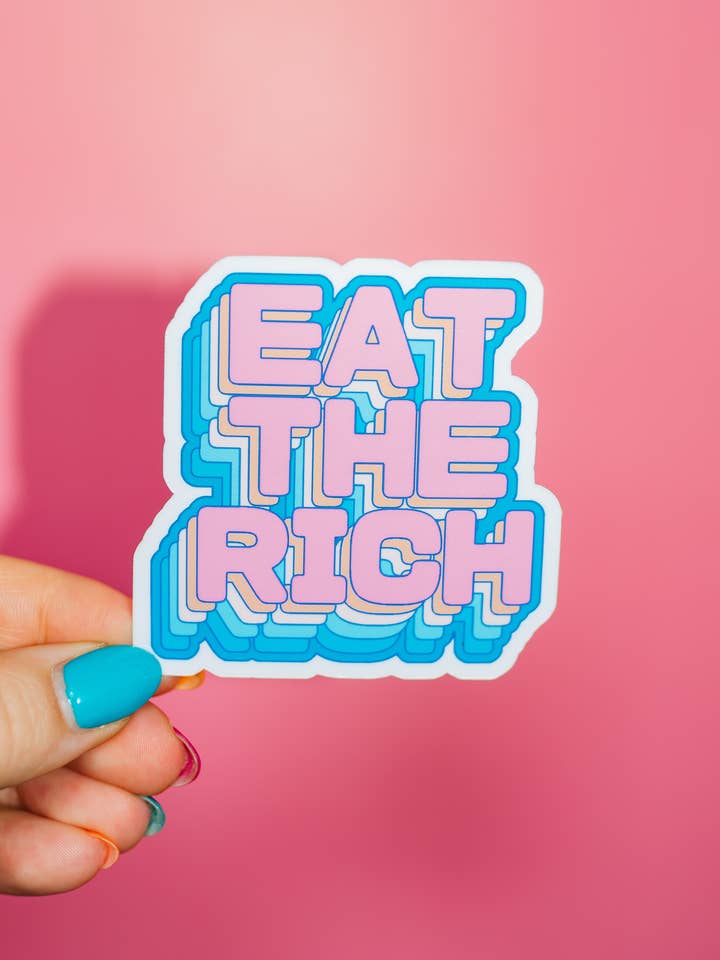 Autocollant Eat The Rich, anticapitaliste, progressiste de gauche pour la vente par ShopSourSweetener