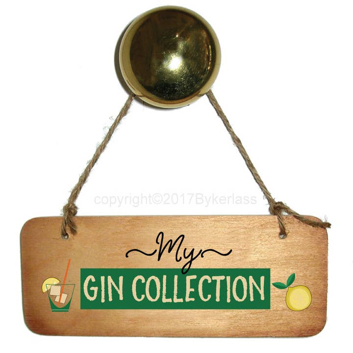 Wotmalike - Wholesale Sign - My Gin Collection - Gin Lovers Wooden Sign - RWS1