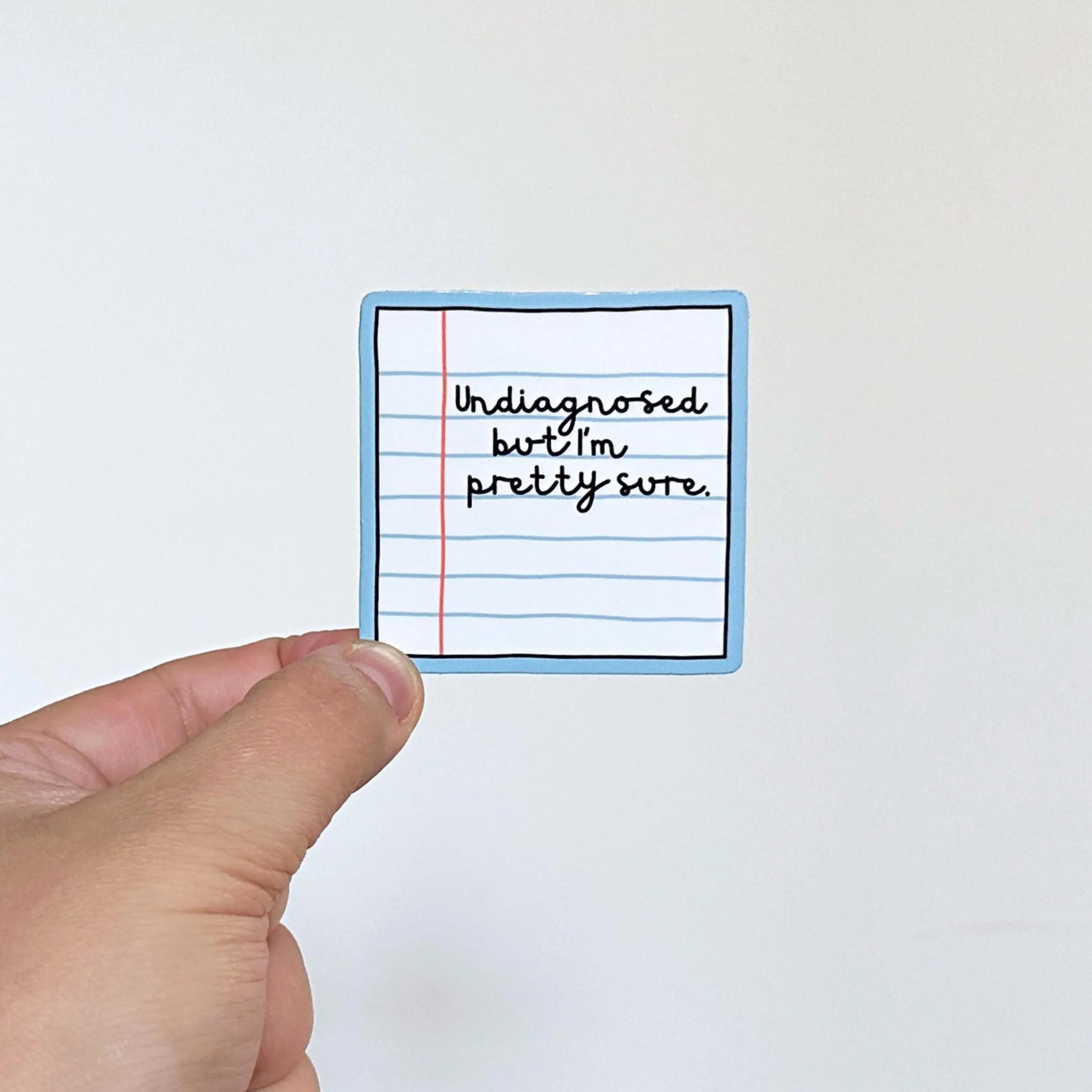 Olive Street Collective - Wholesale Sticker - Undiagnosed But I'm Pretty Sure Sticker3