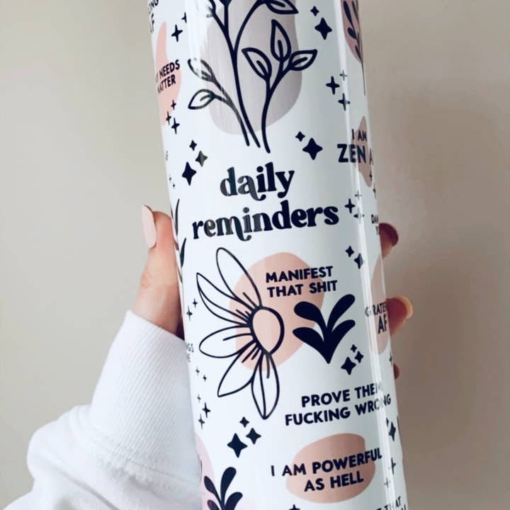 Daily Reminders Skinny Tumbler, Inspirational Quotes Gifts for wholesale by Ash+Co