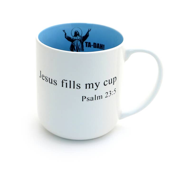Ta-Dah Jesus Mug, Jésus remplit ma coupe, Réveillez-vous Priez Tuer pour la vente par Lenny Mud
