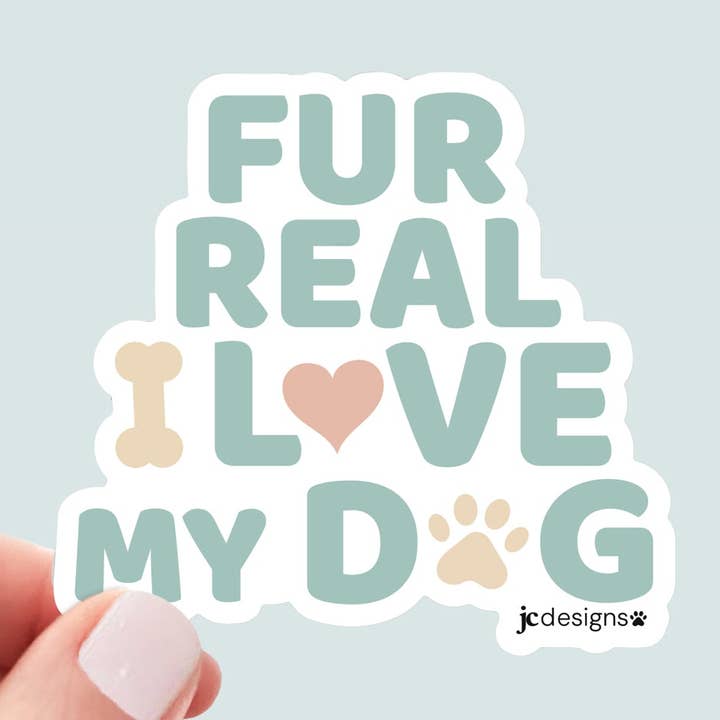 Fur Real I Love My Dog Vinyl Sticker for wholesale by JC Pet Designs