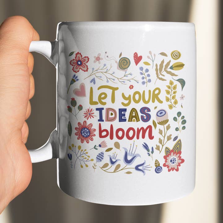 Let Ideas Your Bloom Motivational - Ceramic Mug - 15 Oz for wholesale by The Geek Boutique