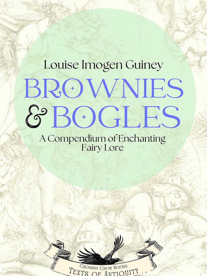 Brownies & Bogles: A Compendium of Enchanting Fairy Lore for wholesale by Red Wheel/Weiser LLC