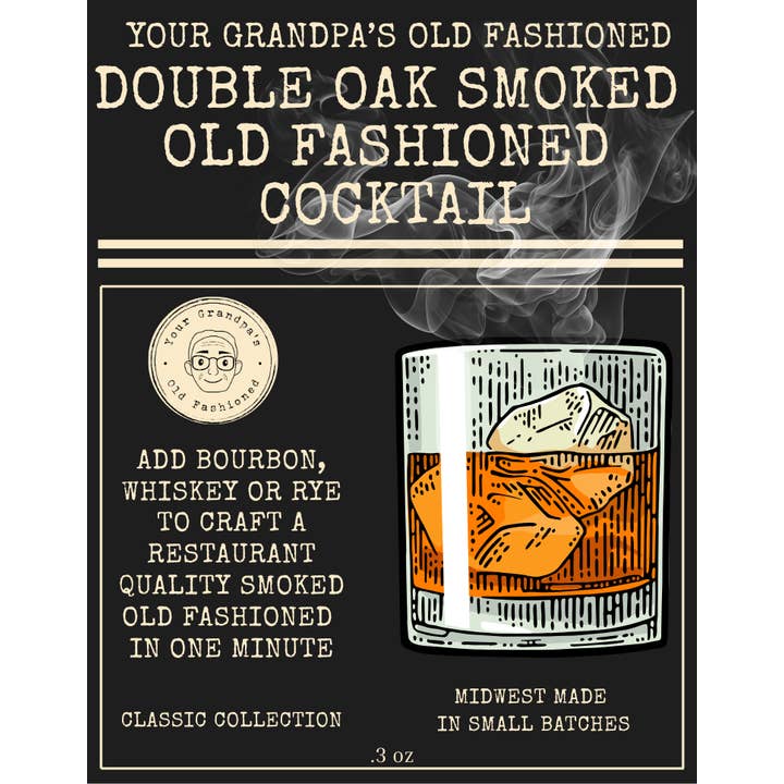 Your Grandpa's Old Fashioned - Wholesale Cocktail mix/syrup - Double Oak Smoked Old Fashioned Cocktail Mix - Just Add Bour2