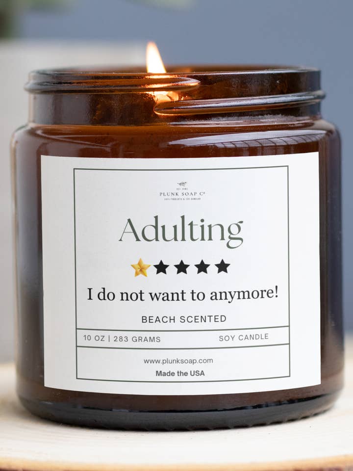 Adulting: I Do Not Want To Anymore Soy Candle 8 oz for wholesale by Plunk Soap and Candle Company