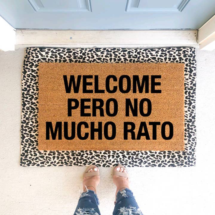 Welkom Pero No Mucho Rato deurmat voor wholesale door Sunflare Creations