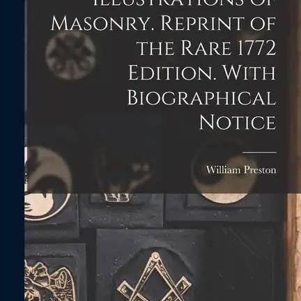 Books by splitShops - Wholesale Book - Adult - Illustrations of Masonry. Reprint of the Rare 1772 Edition. With Biographical Notice - Paperback