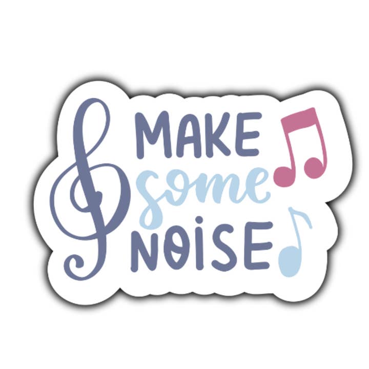 Make some noise music sticker for wholesale by Stick to it creations