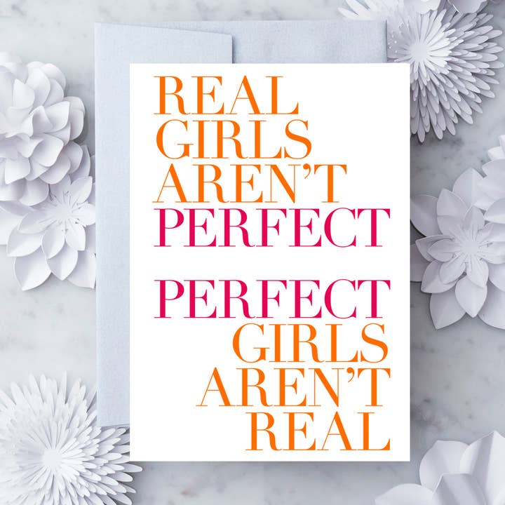 EN22 - "Real Girls Aren't Perfect" Greeting Card for wholesale by Design With Heart