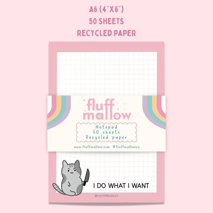 Fluffmallow (Custom duties for USA are pre-paid by us) - Wholesale Notepad - A6 Angry Kitty I Do What I Want Notepad (4"X6")1