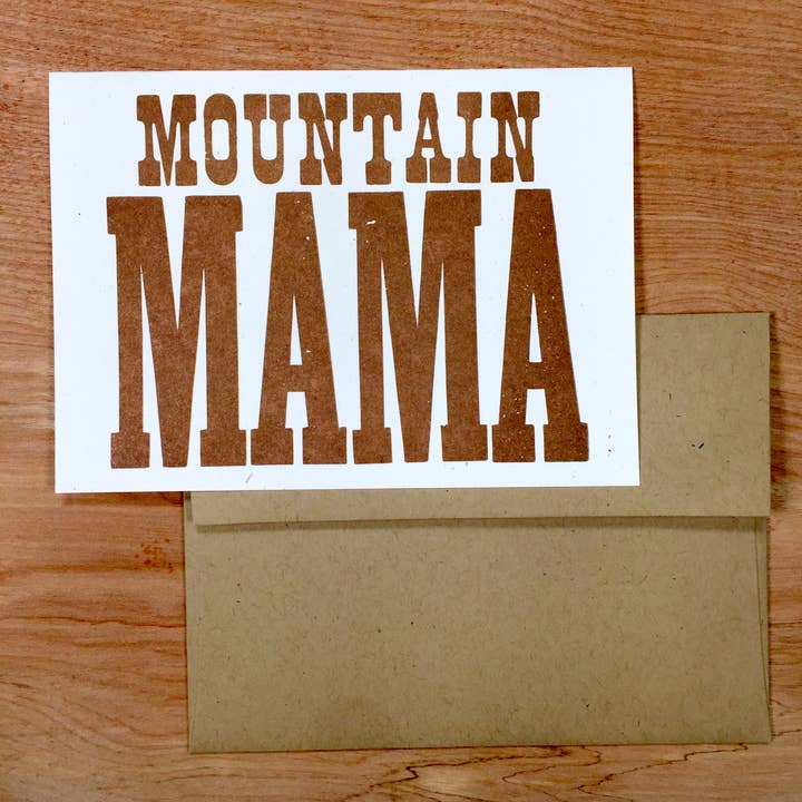 Mountain Mama Letterpress Greeting Card for wholesale by Pioneer House (formerly Yee-Haw)