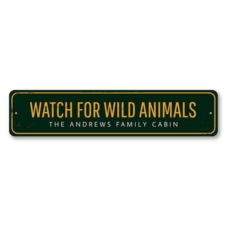 Watch For Wild Animals Sign for wholesale by Lizton Sign Shop, Inc