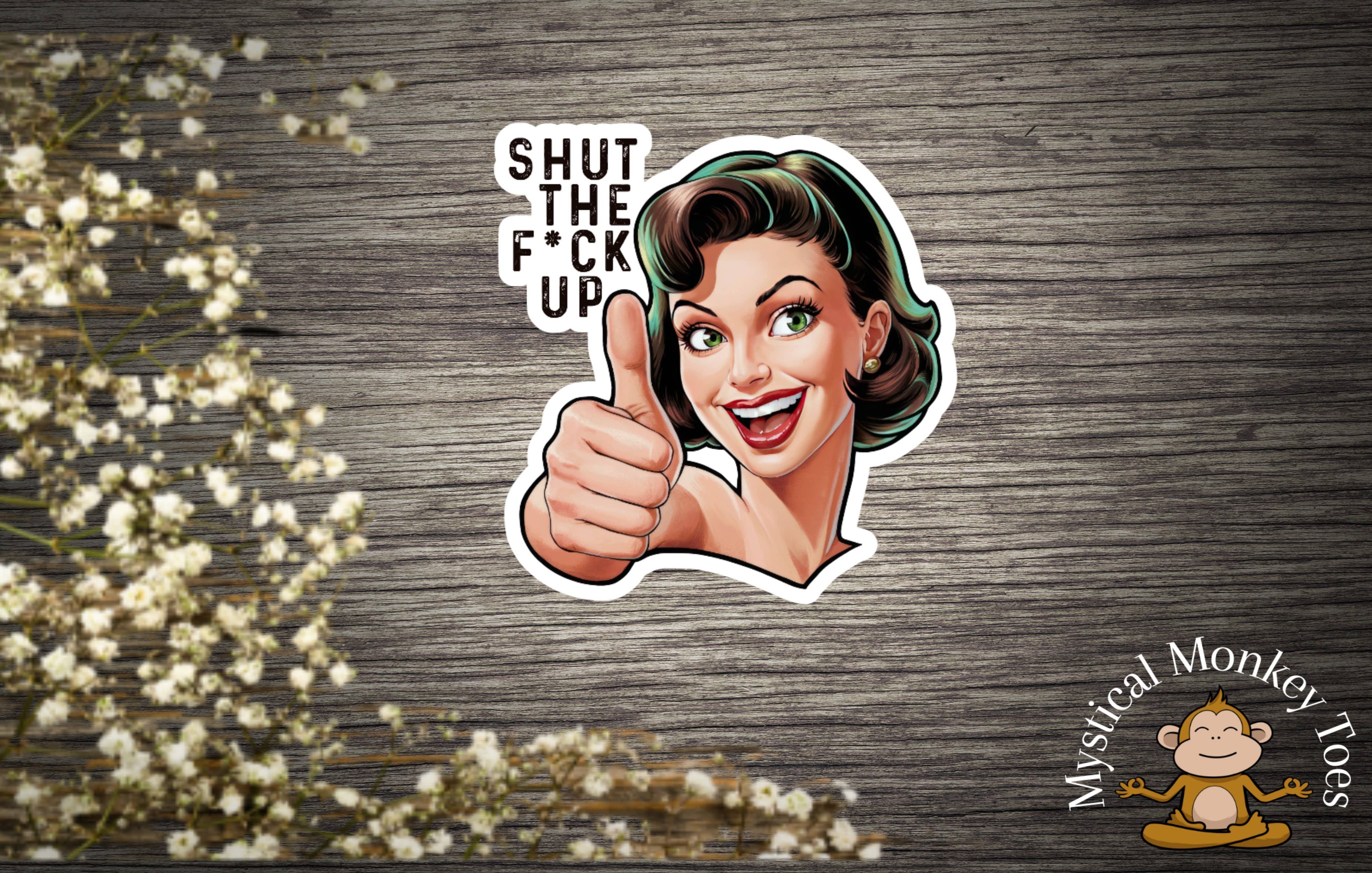 Mystical Monkey Toes - Wholesale Sticker - Shut Up Sticker | Laptop Sticker | Vinyl Die Cut Sticker | W3