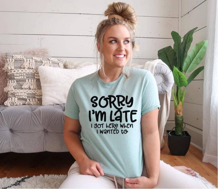 Simple Tymes - Wholesale Screen Printed T-Shirt - Women's - Sorry I'm Late Printed Tee0
