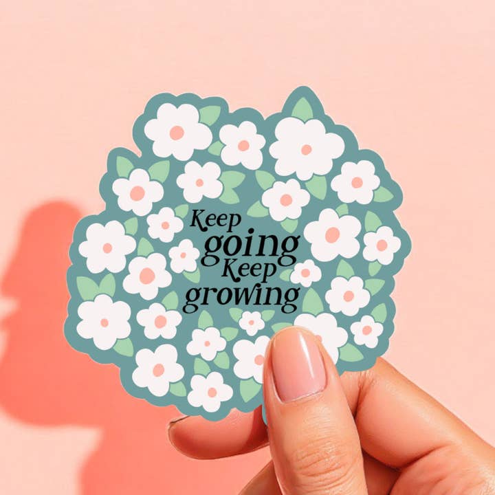 Keep Going Keep Growing Floral Sticker | Cute Laptop Decal for wholesale by Midnight Dahlia Studio