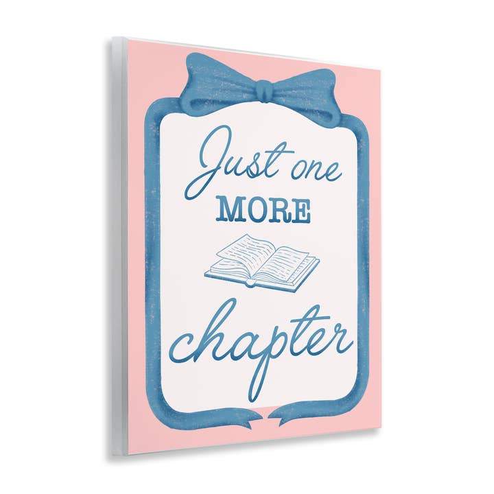 Stupell Industries - Wholesale Wall Sign - Chic Just One More Chapter - Unframed Wall Art3