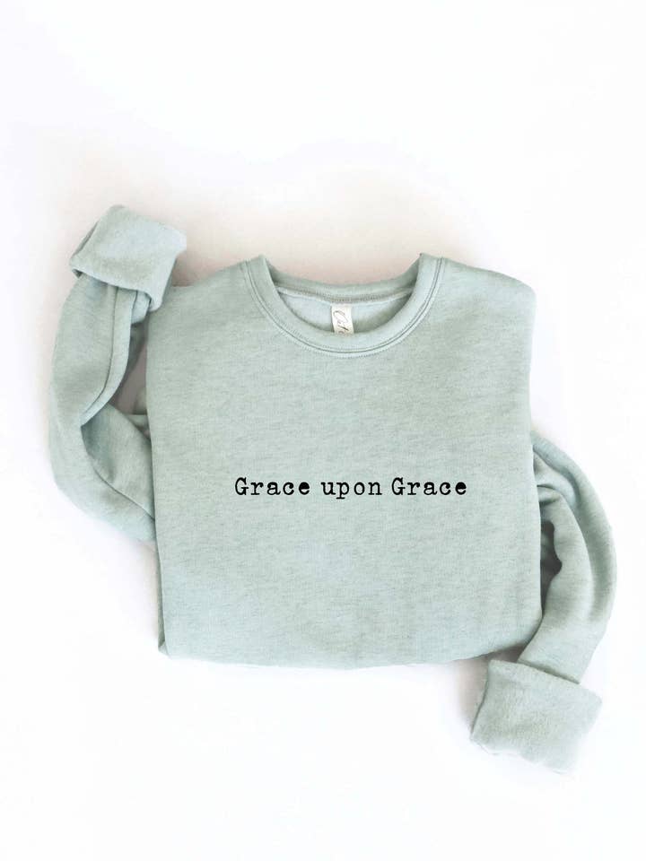 GRACE UPON GRACE Graphic Sweatshirt - Crewneck Design for wholesale by OAT COLLECTIVE