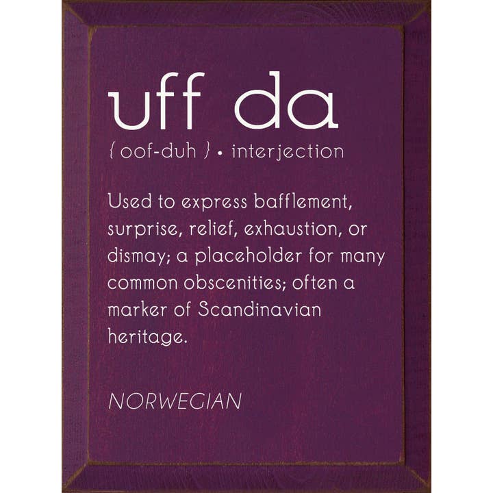 SAWDUST CITY – Großhandel Schilder – Uff Da Definition Kiefernholz-Wandschild6