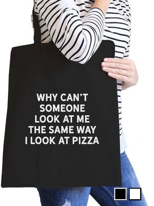 The Same Way I Look At Pizza Canvas Bag for wholesale by 365 In Love
