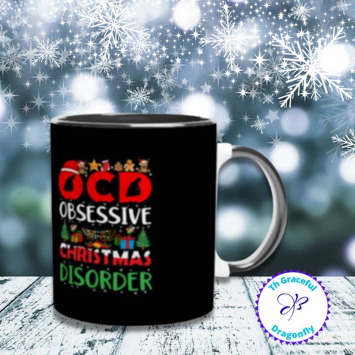 OCD Obsessive Christmas Disorder Mug-Christmas movie mug-Fun for wholesale by The Graceful Dragonfly