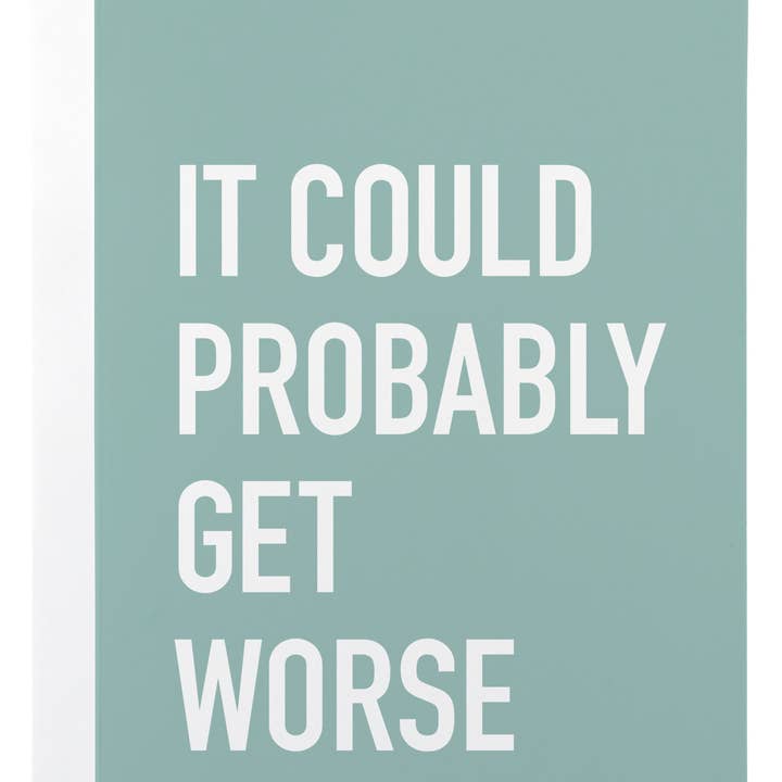 Get Worse - A2 Size Sympathy Card, Heavy White Cardstock for wholesale by Classy Cards Creative