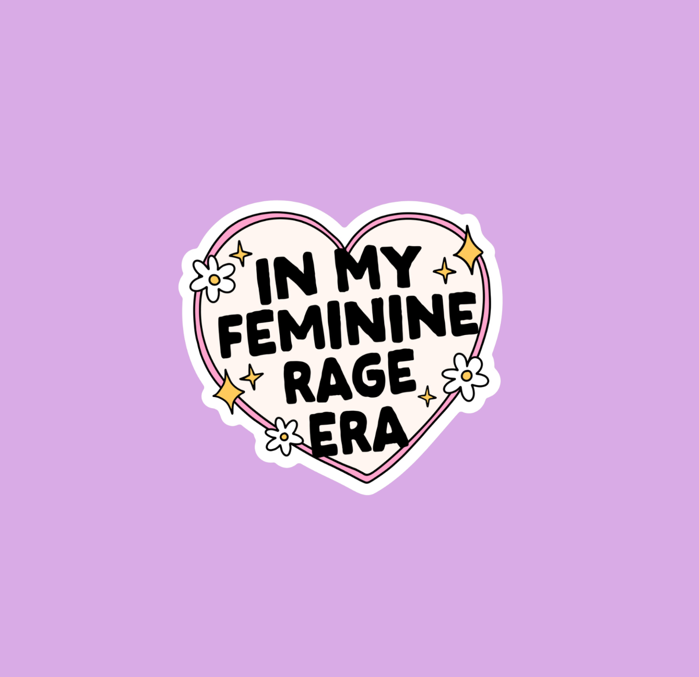 Hilarious Humanitarian - Wholesale Sticker - In My Feminine Rage Era Sticker (2 styles available)4