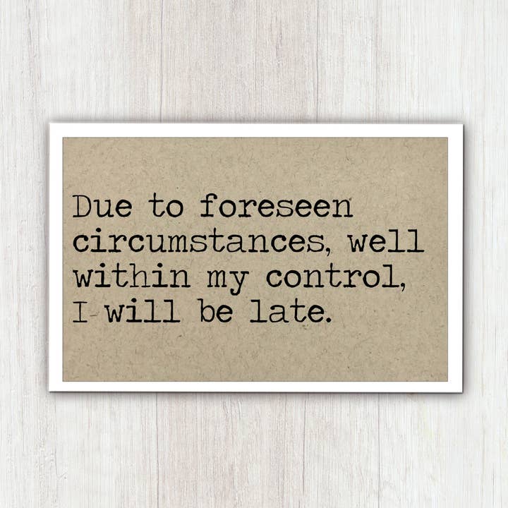 Foreseen Circumstances Sarcastic Magnet for wholesale by Says the One