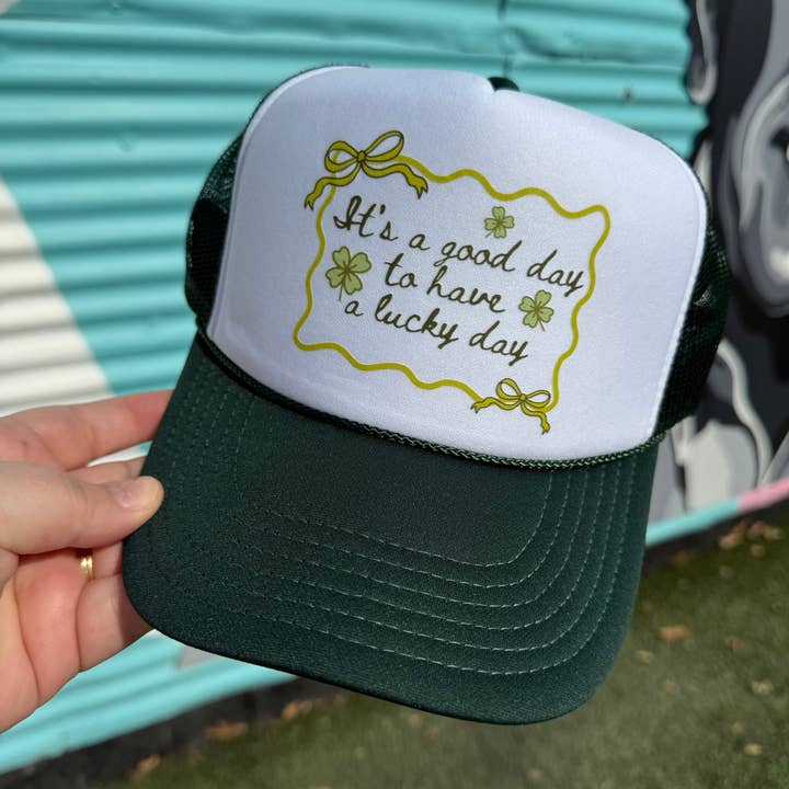 It’s A Good Day To Have A Lucky Day Trucker Cap (Multiple Color Options) for wholesale by Turquoise & Tequila