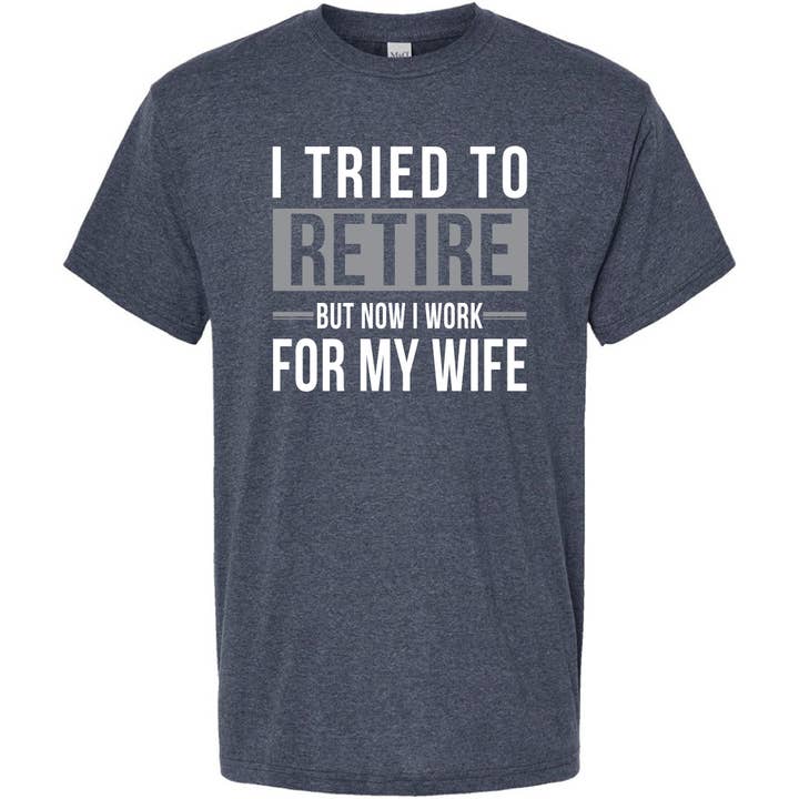 Probeerde met pensioen te gaan T-shirt voor wholesale door Jailbird Designs