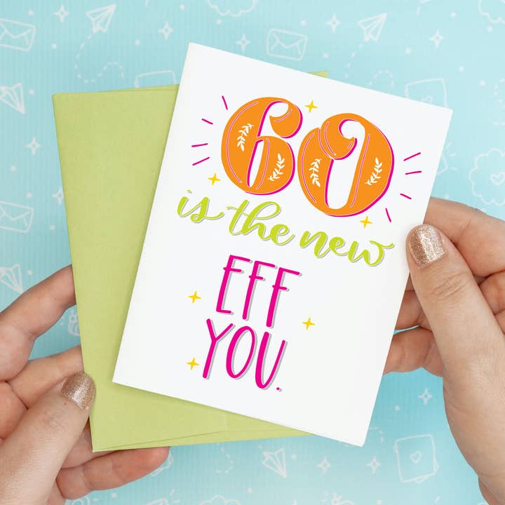 Sixty is the new FU Birthday Funny Recycled Greeting Card for wholesale by Colette Paperie
