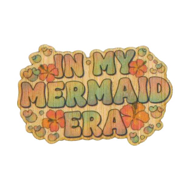 Dans mon ère de sirène pour la vente par Bamboo Wood Stickers