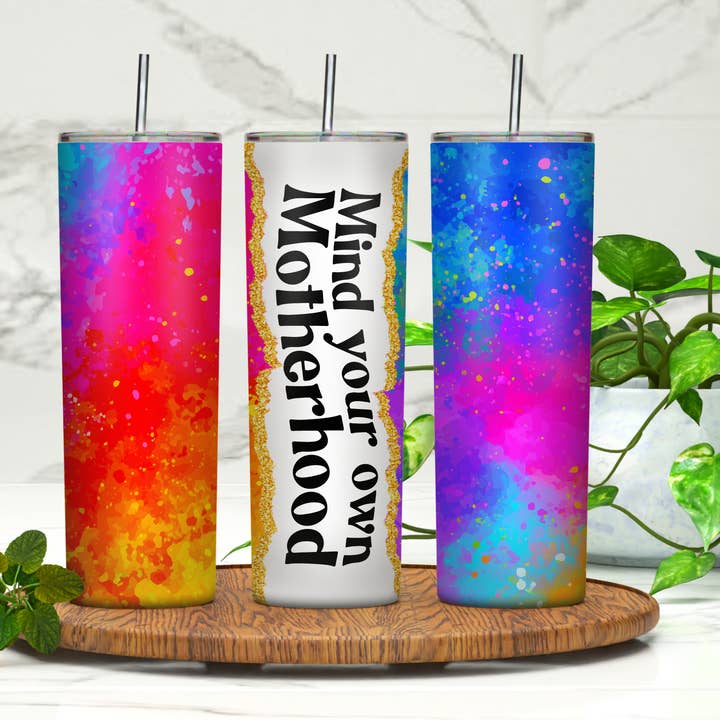 Mind Your Own Motherhood 20oz Skinny Tumbler for wholesale by Rebelle Tree Boutique