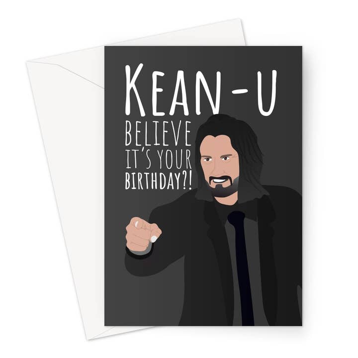 Kean - u Believe It's Your Birthday Funny Keanu Reeves Celeb for wholesale by The New Aesthetic