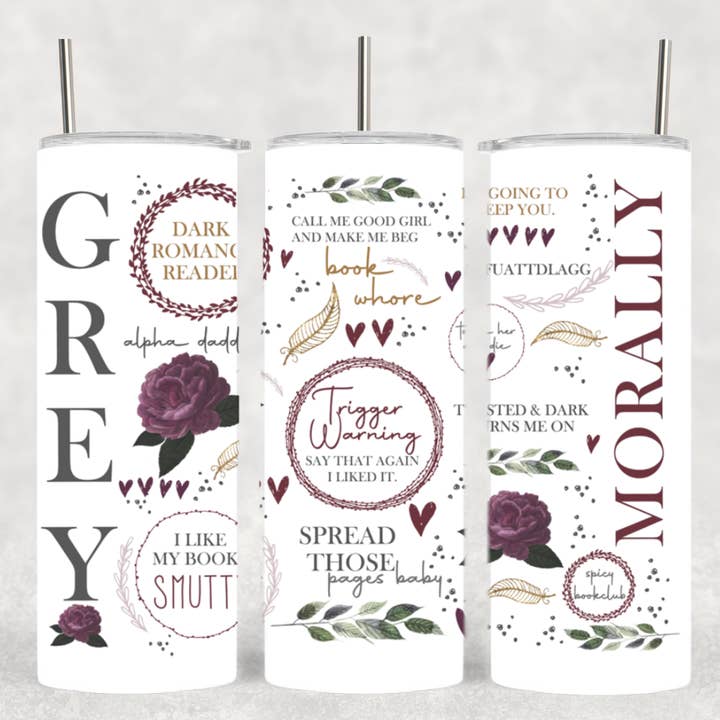 Morally Grey Characters Dark Romance Book Lover Tumbler for wholesale by The Geek Boutique